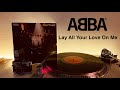 “Lay All Your Love On Me” ABBA 1980