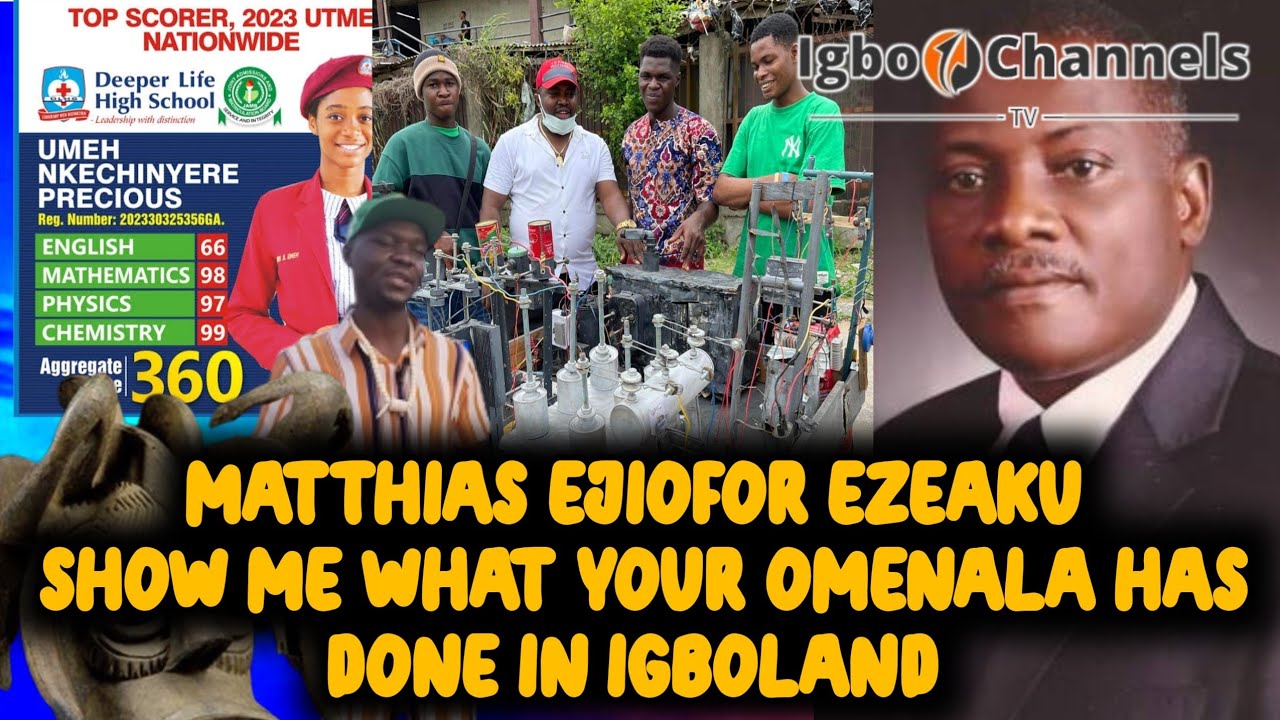 MATTHIAS EJIOFOR EZEAKU SHOW ME WHAT YOUR OMENALA HAS DONE IN IGBOLAND matthias-ejiofor-ezeaku-show-me-what-your-omenala-has-done-in-igboland