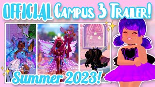 OFFICIAL CAMPUS 3 TRAILER - REACTION! Royale High Leaks