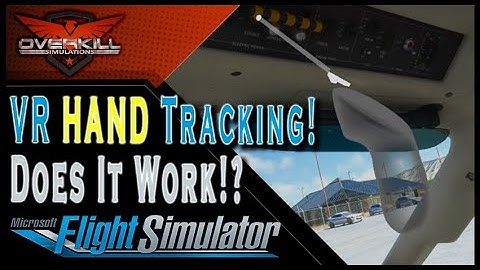 MSFS VR Hand Tracking | Does It Work??