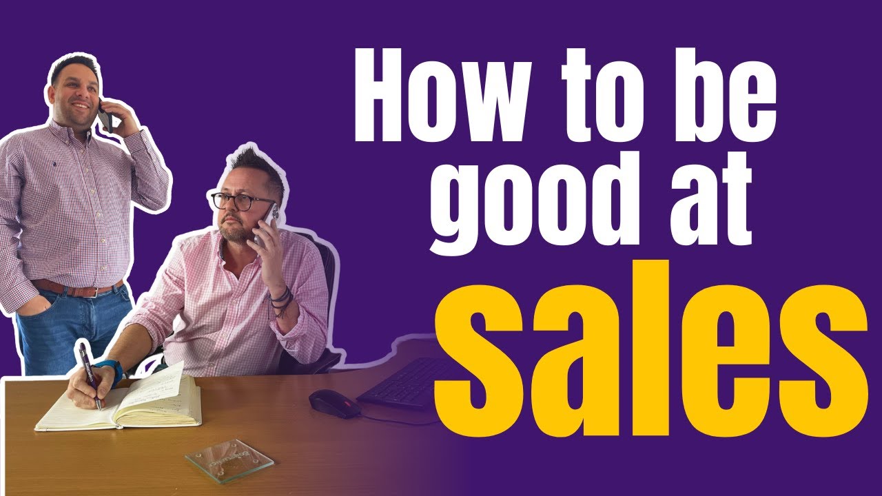 How To Be A GOOD Salesman (Tips from over 20 years of experience) - YouTube