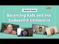 Alumni Panel: Balancing Kids, Parenting and the Codesmith Immersive