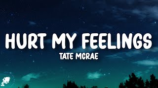 Tate McRae - hurt my feelings (Lyrics) Resimi