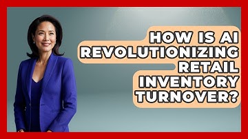 How Is AI Revolutionizing Retail Inventory Turnover? - Retail Employee Playbook