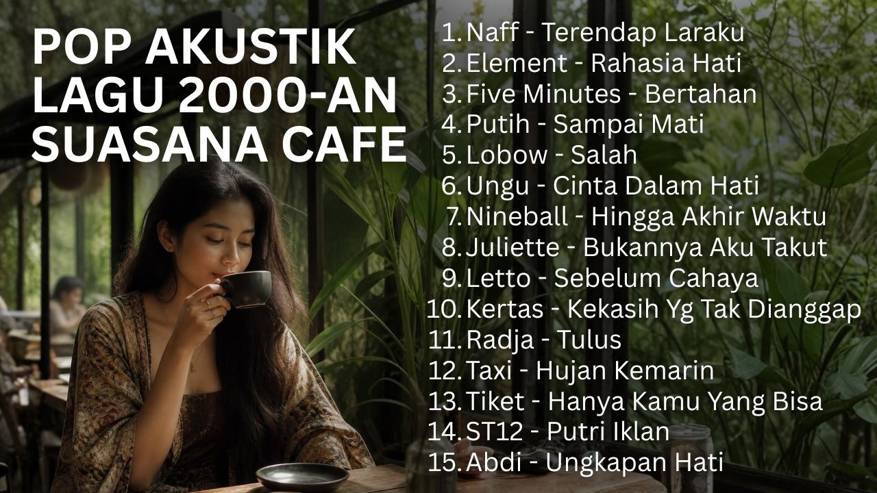 Cover PLAYLIST LAGU NOSTALGIA 2000AN INDONESIA – POP KENANGAN TEMAN NGOPI & SANTAI