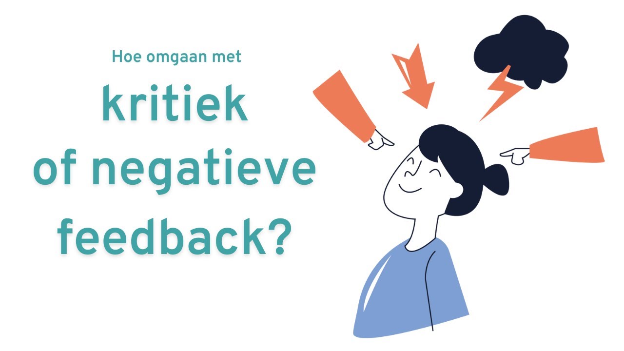 Hoe omgaan met kritiek of negatieve feedback? - YouTube