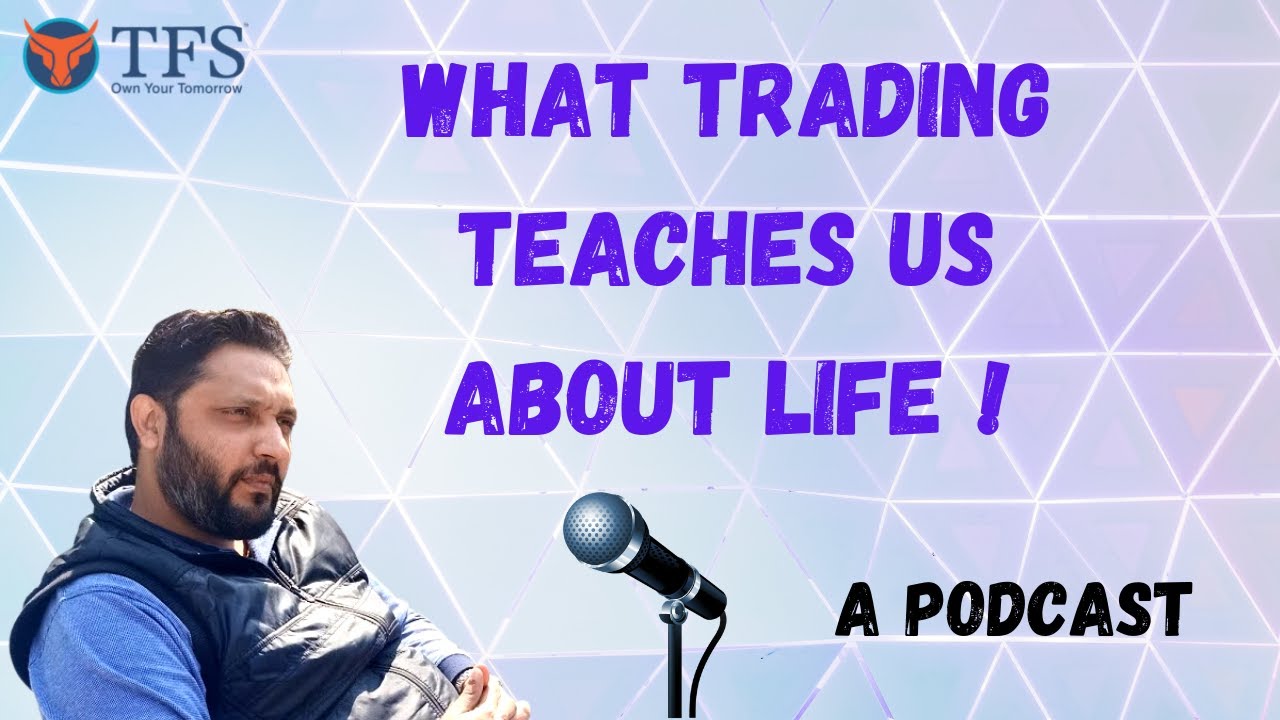 Life Lessons From Trading | Nishant Arora | TFS | Train For Success