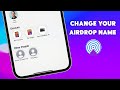 How to Change AirDrop Name On iPhone!