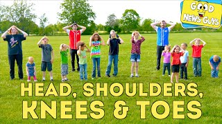 Head, Shoulders, Knees \& Toes | Fun Songs for Kids! | Good News Guys!