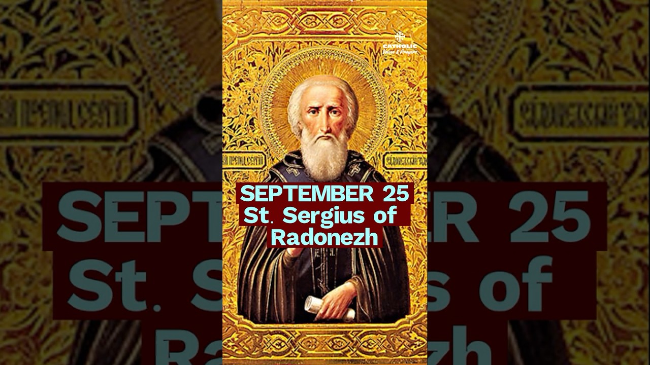 The Humble Hermit Who Shaped a Nation | St. Sergius of Radonezh (Sept 25)