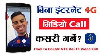 How To Make Video Call Without Internet? | Enable NTC VoLTE In Ntc? Nepal Telecom Free Video Call screenshot 5