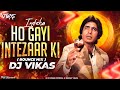 Inteha ho gayi intezaar ki remix  dj vikas  amitabh bachchan  bollywood retro