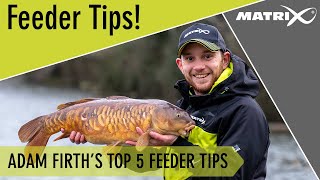 *** Coarse & Match Fishing TV *** Adam Firth's Top 5 Feeder Fishing Tips *** Coarse & Match Fishing TV *** Adam Firth's Top 5 Feeder Fishing Tips