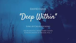 Video thumbnail of ""Deep Within" David Haas (Cover)"