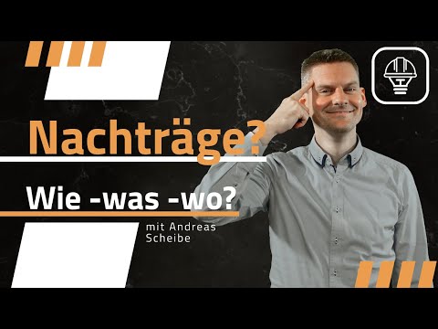 Wie funktioniert das Thema "Nachträge stellen"?