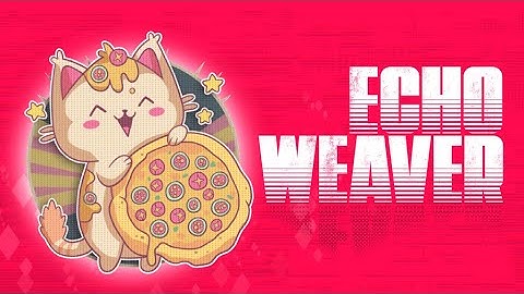 Echo Weaver | Official Trailer