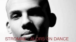Stromae - Alors On Dance