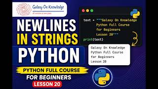 Newlines in Python Strings Explained | Python Full Course for Beginners | Lesson 20