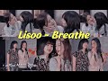 Lisa & Jisoo (LISOO) - Breathe // FMV