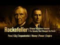 🏛️ Rockefeller: Dünyayı Değiştiren Hanedan | Para | Güç | İmparatorluk