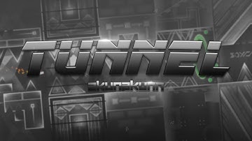 [240Hz] Tunnel by akunakunn and more (Extreme Demon) 100% | GDTombstone