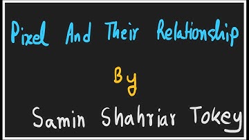 10. Pixel And Their Relationship - Adjacency