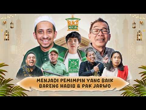 BUKA BERSAMA WARGA - MENELADANI PEMIMPIN BAIK BARENG HABIB JA'FAR DAN PAK JARWO KWAT!
