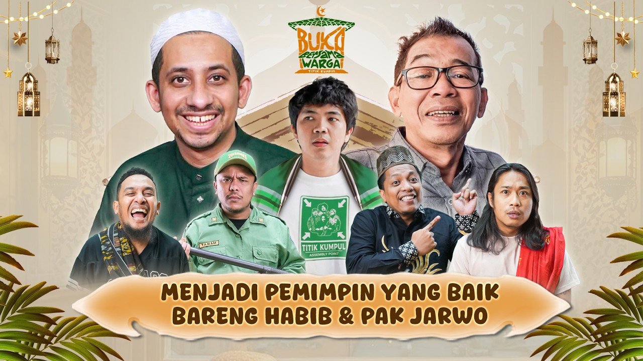BUKA BERSAMA WARGA - MENELADANI PEMIMPIN BAIK BARENG HABIB JA'FAR DAN PAK JARWO KWAT!