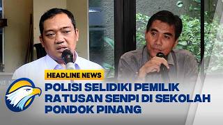 [HEADLINE NEWS 10/08] Polda Metro Dalami Temuan 995 Senpi di Sekolah Swasta screenshot 1