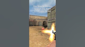 Never forget to do THIS in Counter Strike...
