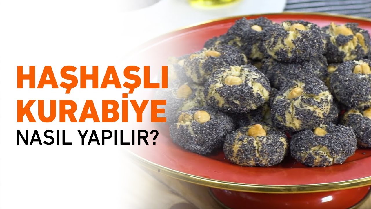 Haşhaşlı Kurabiye Nasıl Yapılır? YouTube