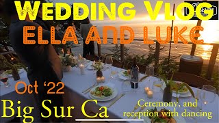 Dj Darion Wedding Vlog | Ella and Luke | Wind and Sea Estate in Big Sur Ca Oct 2022 | Epic Sunset!