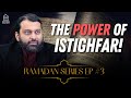 Ramadan series ep 3 the power of istighfar  shaykh dr yasir qadhi