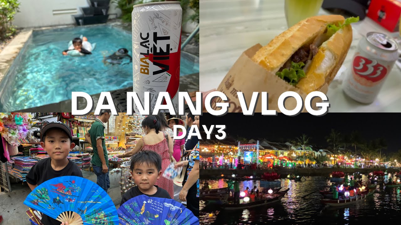 ダナンVlog DAY3(ホイアン/バインミーフーン/カーゴグラブ/灯籠流し)
