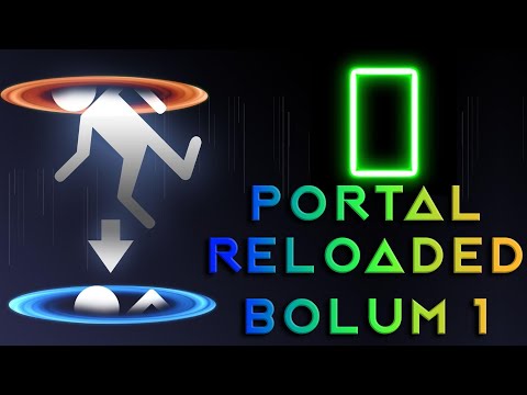 PORTAL RELOADED Bölüm 1 | Türkçe