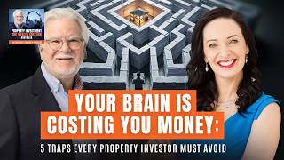 Why Smart Property Investors Make Dumb Decisions - 5 biases costing you money | Louise Bedford News
