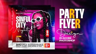 How to Design a Night Club Party Flyer in Minutes! | Photoshop Tutorial
