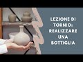 Lezione di tornio base 1- come realizzare una bottiglia