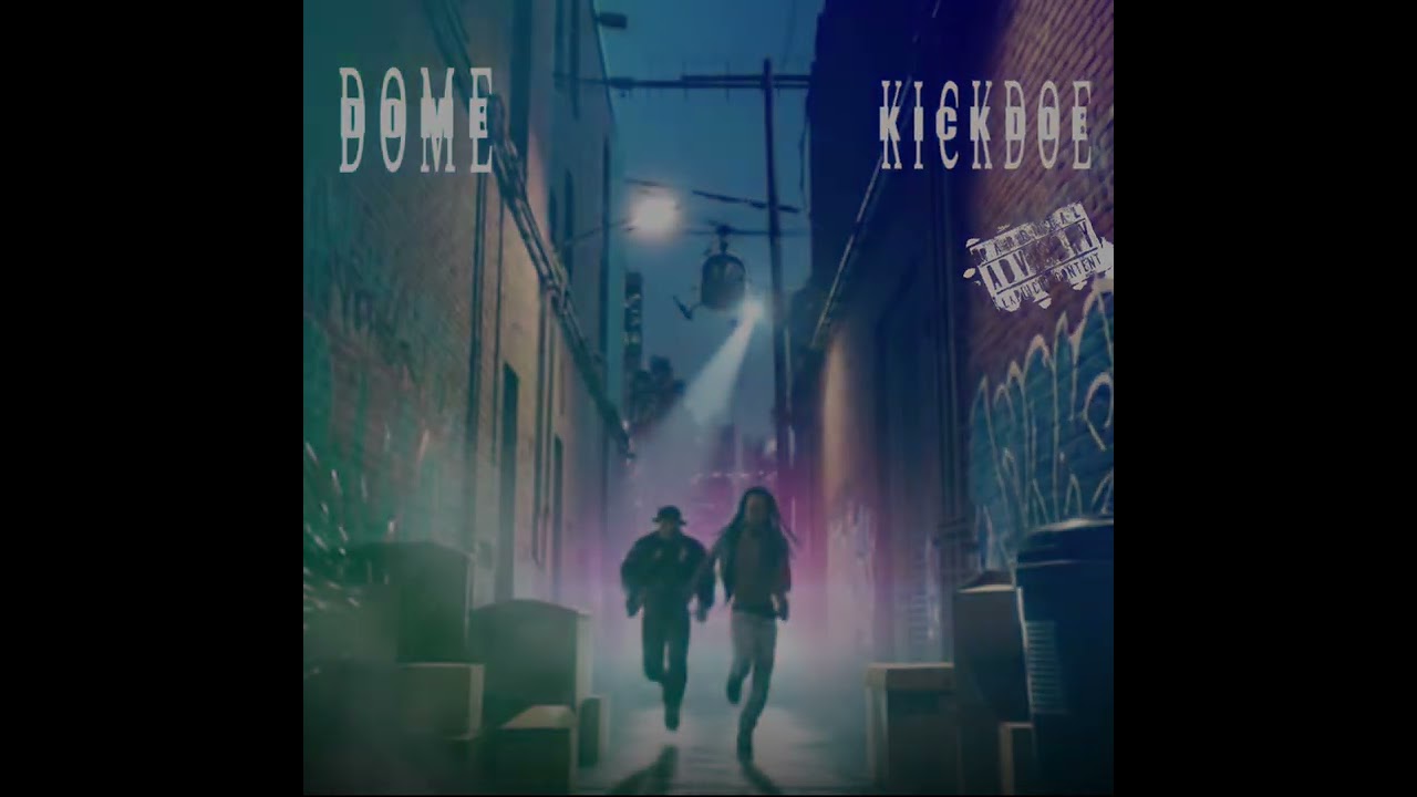 Him all along freestyle Dome x kickdoe 