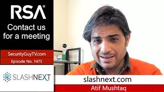 1475 SlashNext at RSA with Atif Mushtag