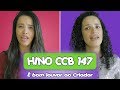 HINO CCB 147 - É bom louvar ao Criador - Josi Nogueira & Vany Magalhães