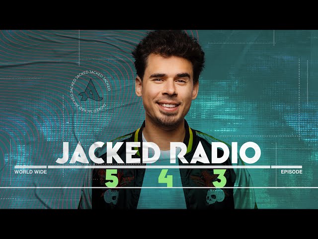 Afrojack - JACKED Radio 543