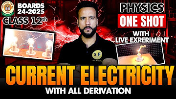 Current electricity One shot with all derivations Class 12th Physics 2024-25  NCERT with Ashu Sir