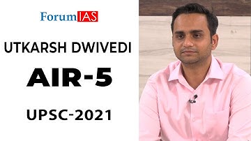 Utkarsh Dwivedi | AIR-5, UPSC 2021 | One on One Session With Ayush Sir | Forum IAS