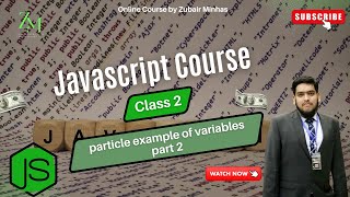 Javascript Class 2 | Part 2 | Programming with Zubair Minhas #javascript #javascripttutorial