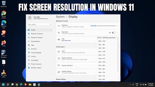 Fix Screen Resolution Problem in Windows 11