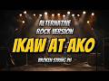 IKAW AT AKO – TJ MONTERDE | ALTERNATIVE ROCK VERSION