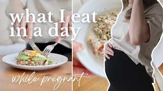 WHAT I EAT IN A DAY While Pregnant