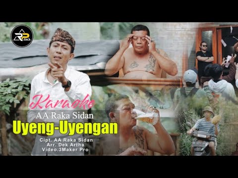 AA Raka Sidan - Uyeng-Uyengan (Karaoke) β AA Raka Sidan & Ocha Putri channel