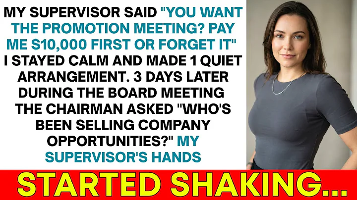 My Supervisor Charged Me $10,000 To "Earn" My Promotion Meeting - So I Made 1 Call
